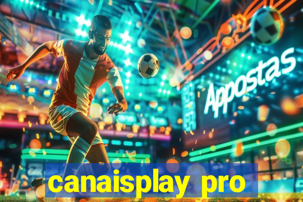 canaisplay pro